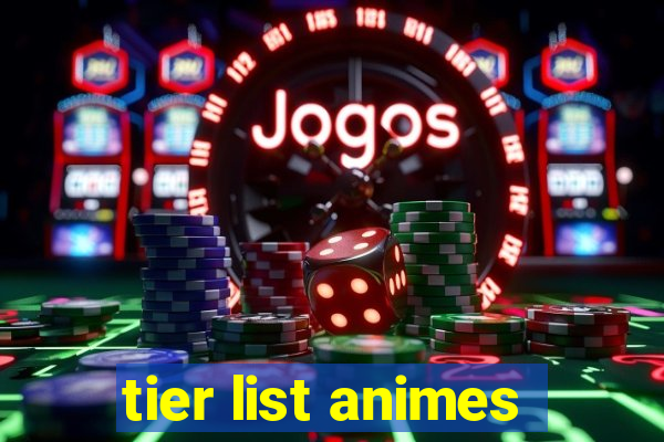 tier list animes